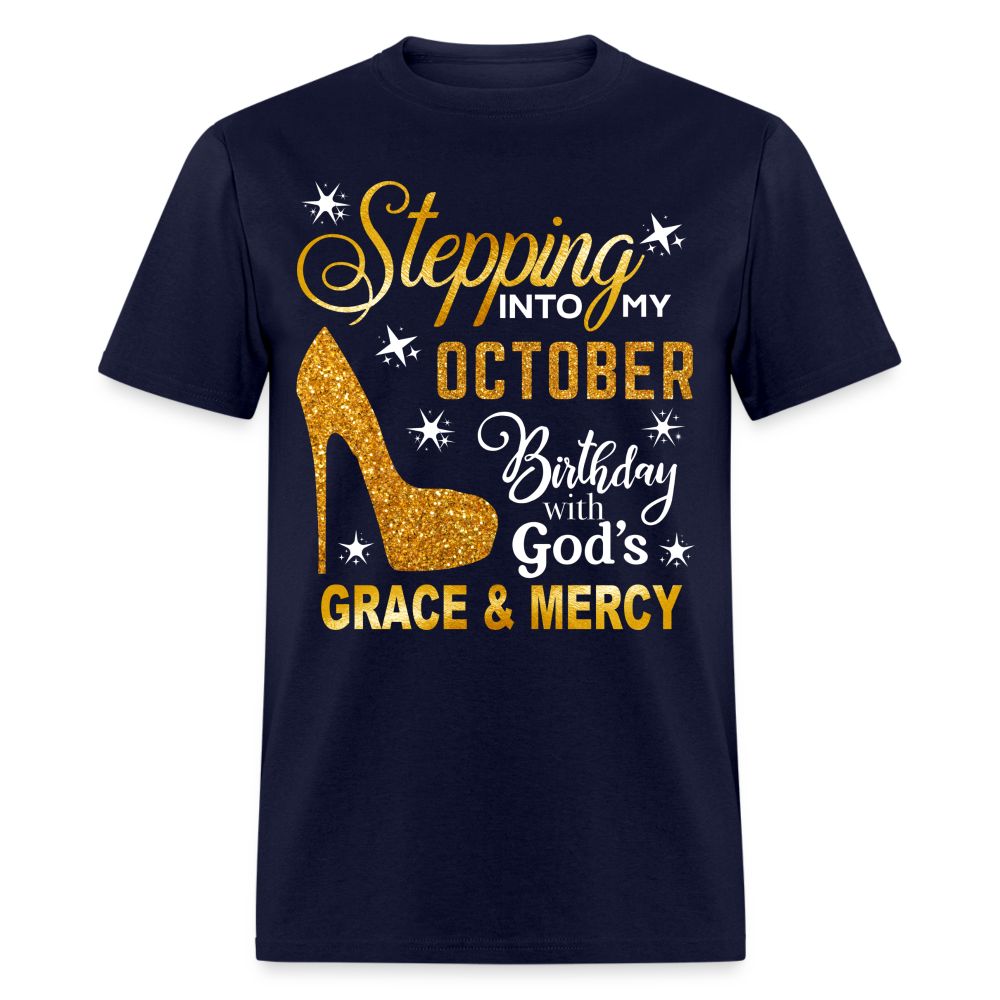 STEPPING INTO MY OCTOBER BIRTHDAY UNISEX SHIRT (WITHOUT DATE)