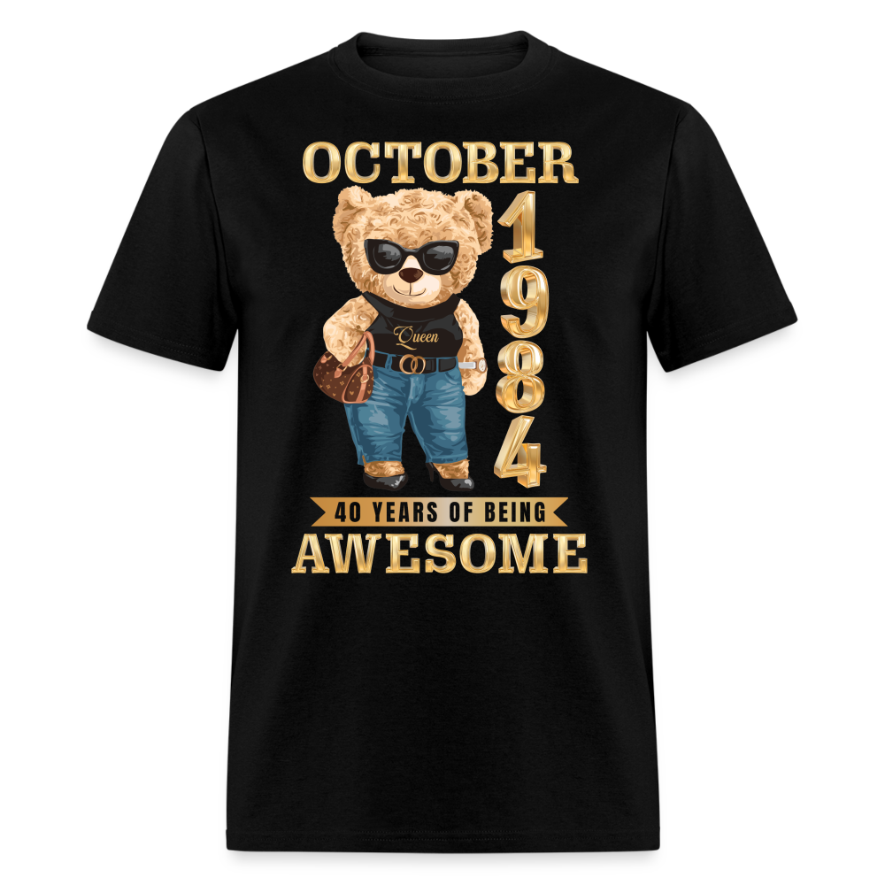 OCTOBER 1984 40 YEARS OF BEING AWESOME SHIRT