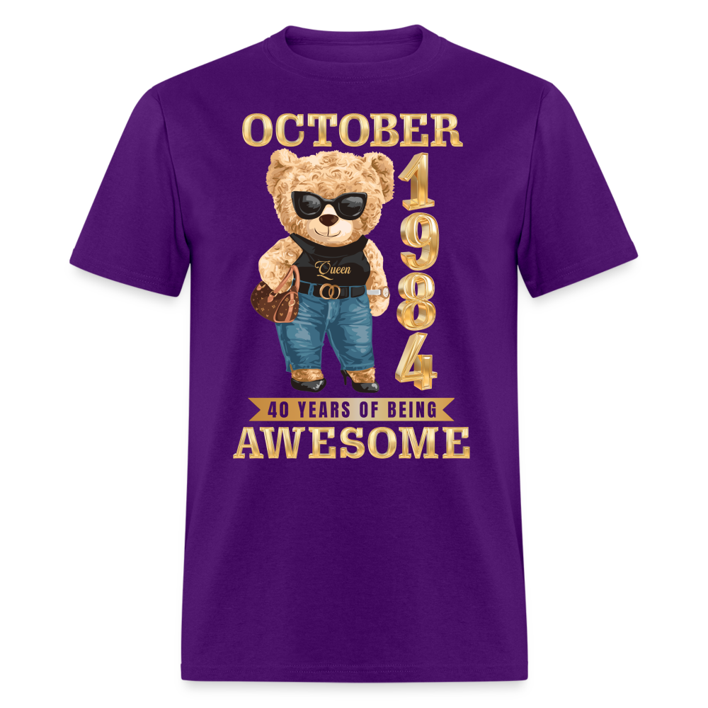 OCTOBER 1984 40 YEARS OF BEING AWESOME SHIRT