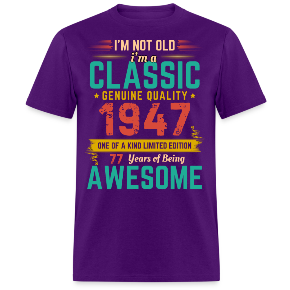 1947 LIMITED EDITION 77 YEARS OF BEING AWESOME SHIRT