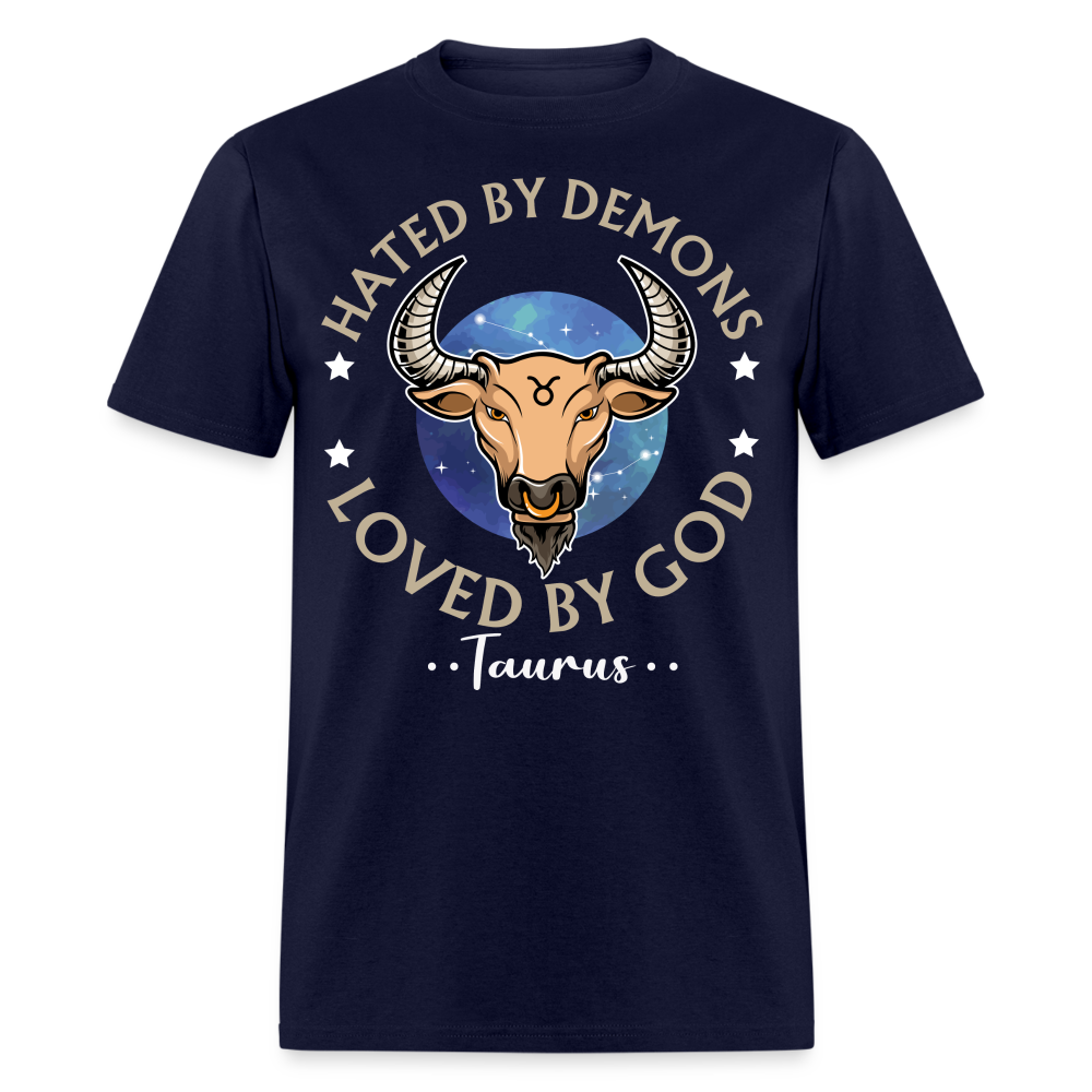 HATED BY DEMONS LOVED BY GOD TAURUS UNISEX T-SHIRT