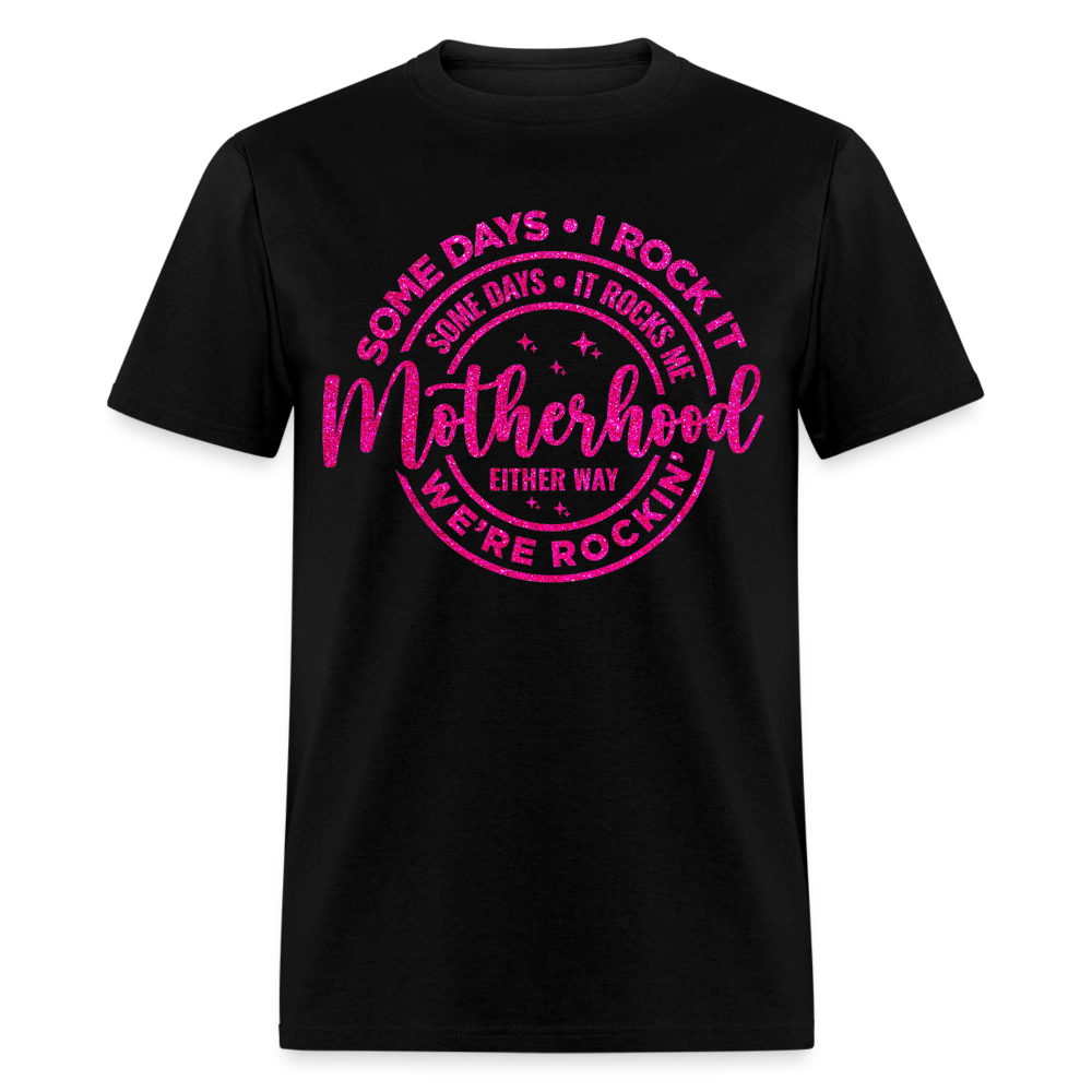 MOTHERHOOD EITHER WAY WE'RE ROCKIN UNISEX SHIRT