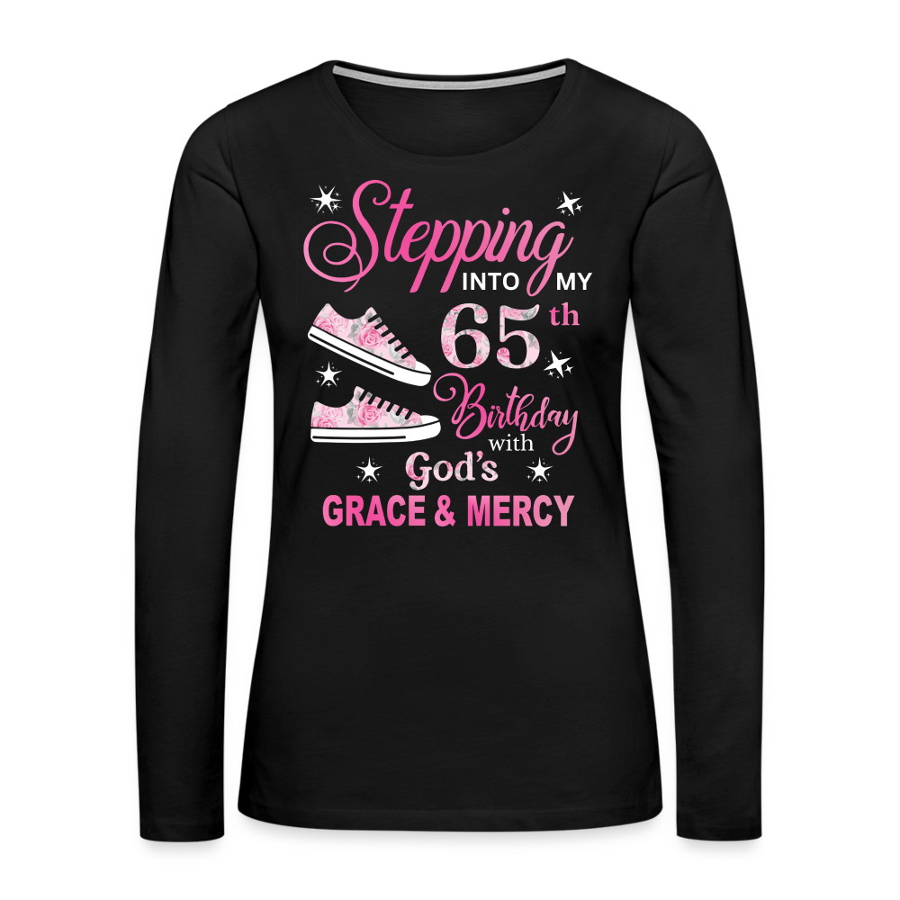 STEPPING INTO MY 65TH BIRTHDAY LONG SLEEVE SHIRT - black