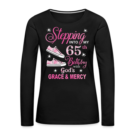 STEPPING INTO MY 65TH BIRTHDAY LONG SLEEVE SHIRT - black