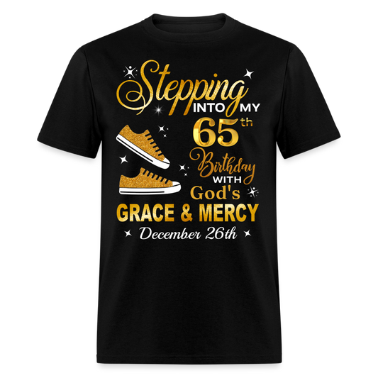 65TH BIRTHDAY DECEMBER 26TH UNISEX SHIRT - black