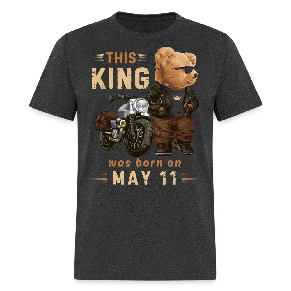 A KING WAS BORN ON MAY 11 SHIRT - heather black