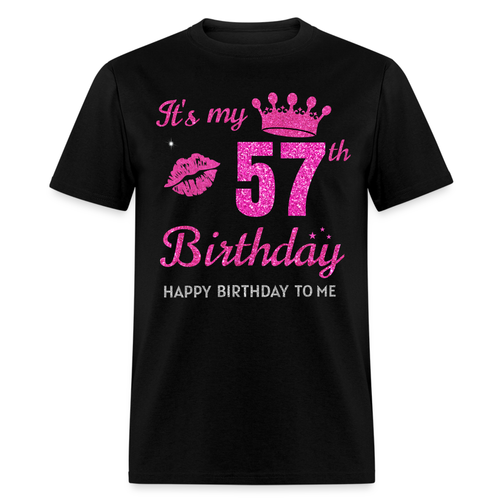 MY 57TH BIRTHDAY UNISEX SHIRT - black