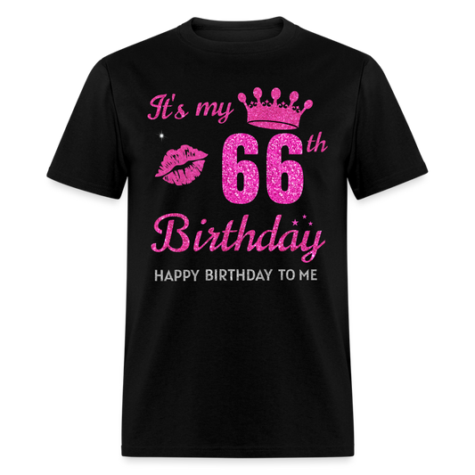 MY 66TH BIRTHDAY UNISEX SHIRT - black