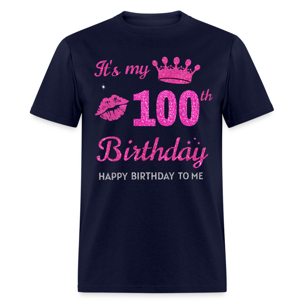 MY 100TH BIRTHDAY UNISEX SHIRT - navy