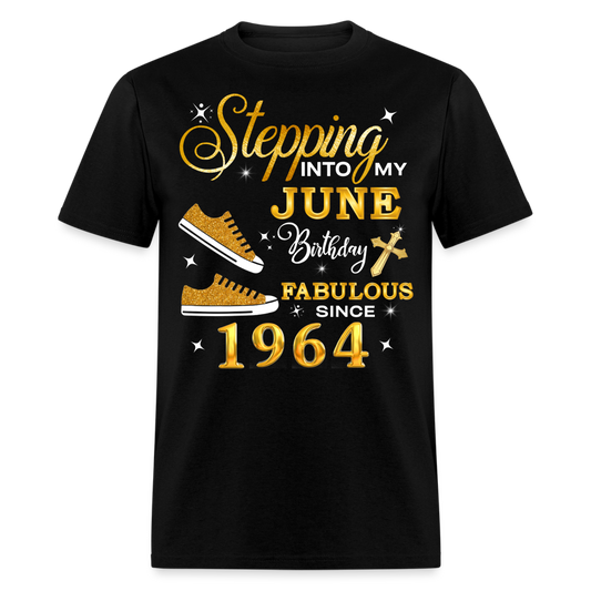 JUNE BIRTHDAY FAB SINCE 1964 UNISEX SHIRT - black