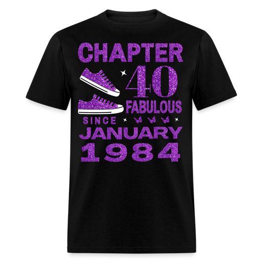 CHAPTER 40 FAB SINCE JANUARY 1984 UNISEX SHIRT - black