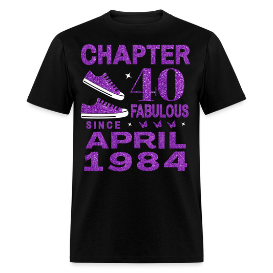 CHAPTER 40 FAB SINCE APRIL 1984 UNISEX SHIRT - black