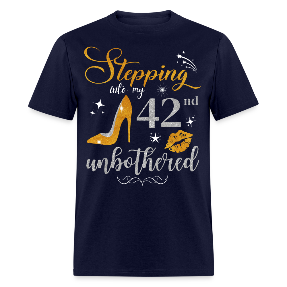 STEPPING INTO 42 UNBOTHERED UNISEX SHIRT - navy