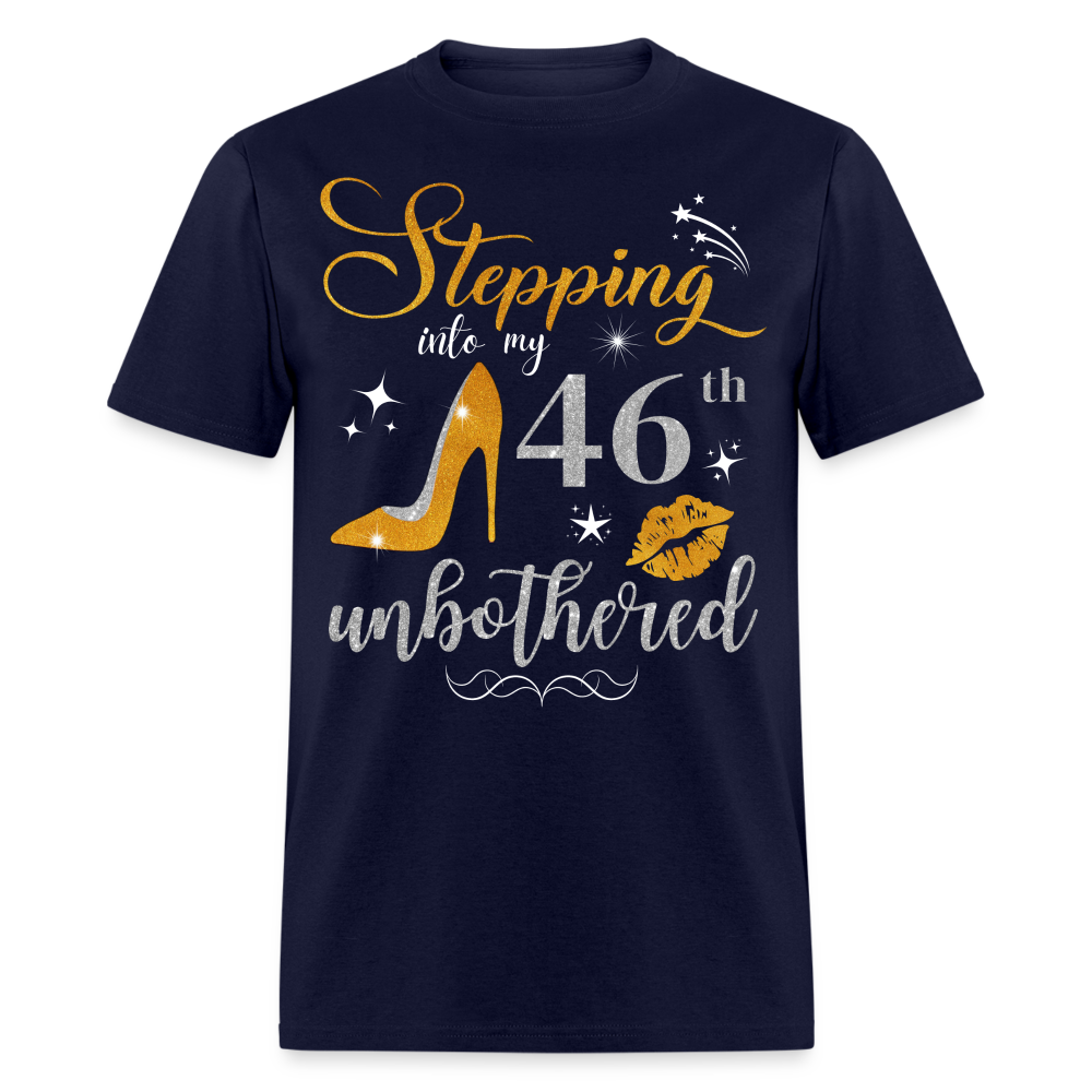 STEPPING INTO 46 UNBOTHERED UNISEX SHIRT - navy