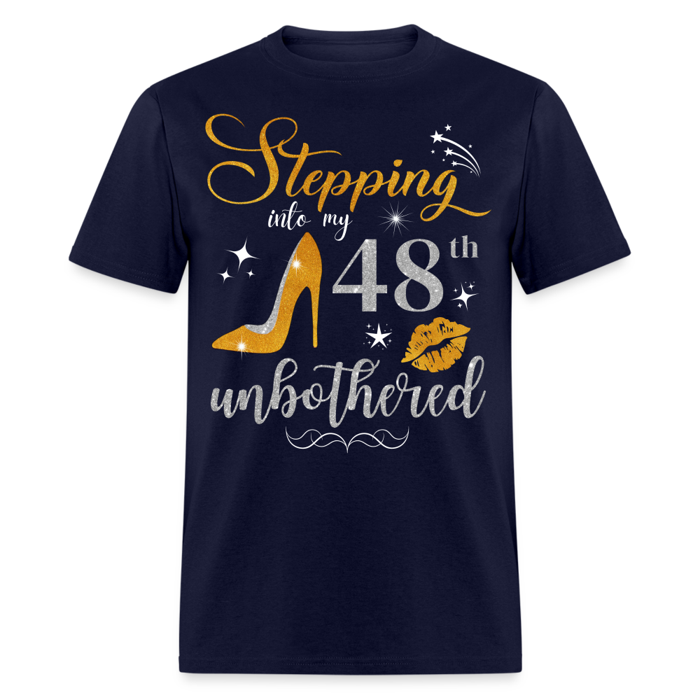 STEPPING INTO 48 UNBOTHERED UNISEX SHIRT - navy