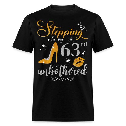 STEPPING INTO 63 UNBOTHERED UNISEX SHIRT - black