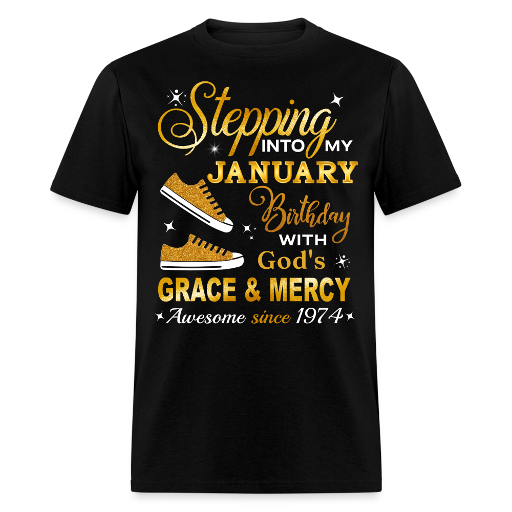 STEPPING INTO JANUARY AWESOME SINCE 1974 UNISEX SHIRT - black