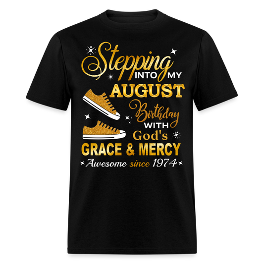 STEPPING INTO AUGUST AWESOME SINCE 1974 UNISEX SHIRT - black