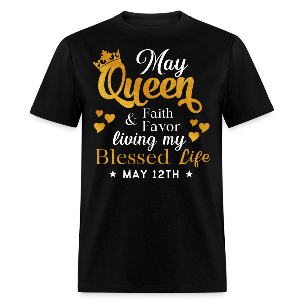 12TH MAY QUEEN FAITH AND FAVOR UNISEX SHIRT