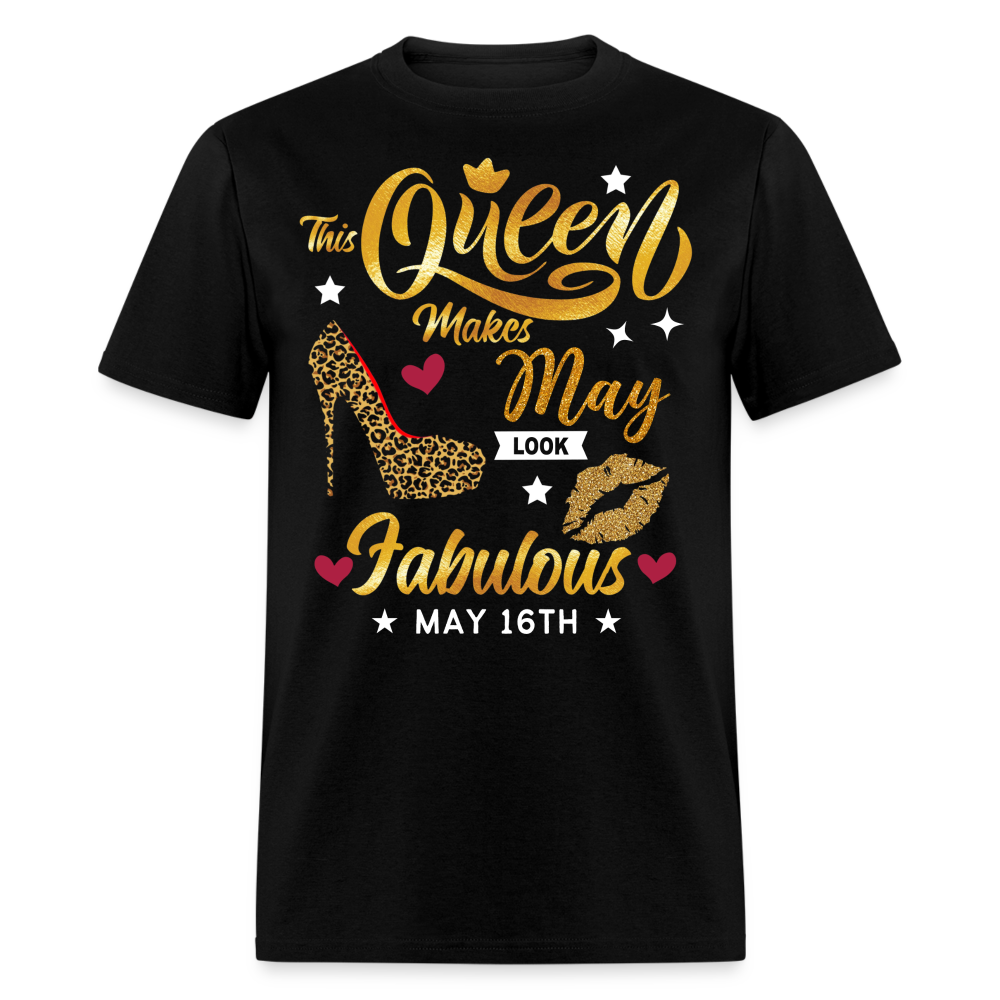 QUEEN FAB 16TH MAY UNISEX SHIRT