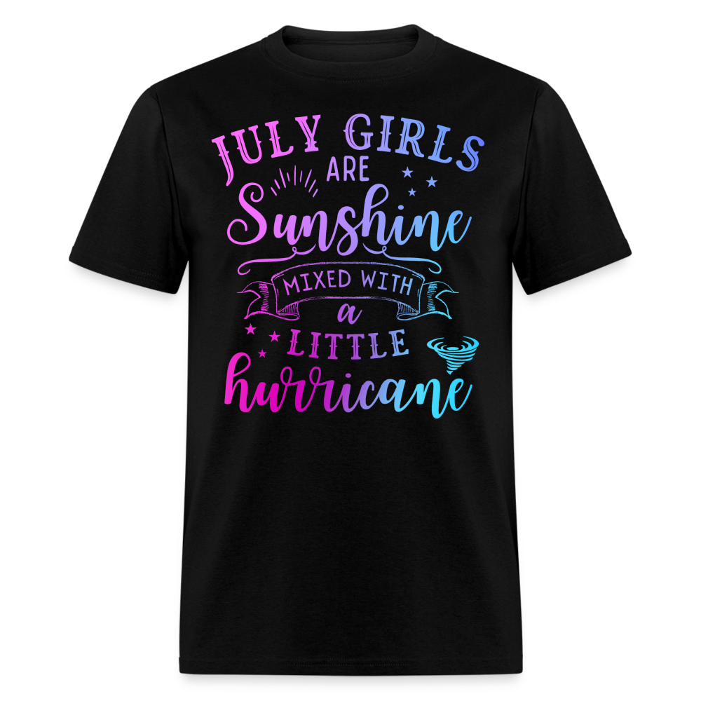 JULY GIRLS ARE SUNSHINE MIXED WITH A LITTLE HURRICANE UNISEX SHIRT